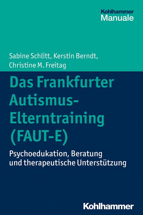 Produktbild: Das Frankfurter Autismus-Elterntraining (FAUT-E)