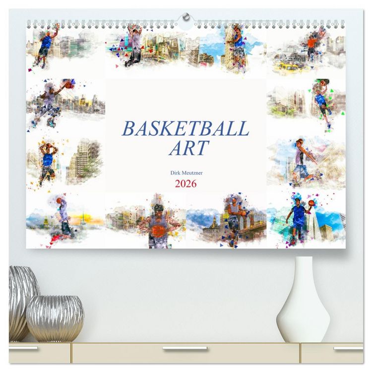Produktbild: Basketball Art (hochwertiger Premium Wandkalender 2026 DIN A2 quer), Kunstdruck in Hochglanz