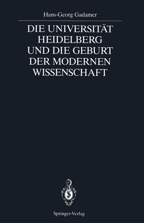 Produktbild: Die Universit&auml;t Heidelberg und die Geburt der modernen Wissenschaft