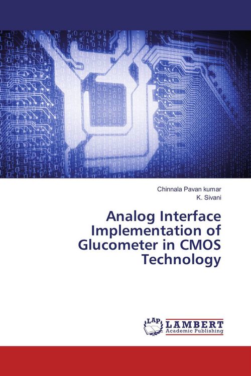 Produktbild: Analog Interface Implementation of Glucometer in CMOS Technology