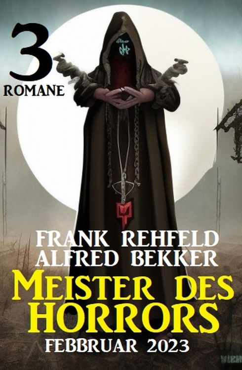 Produktbild: Meister des Horrors Februar 2023: 3 Romane