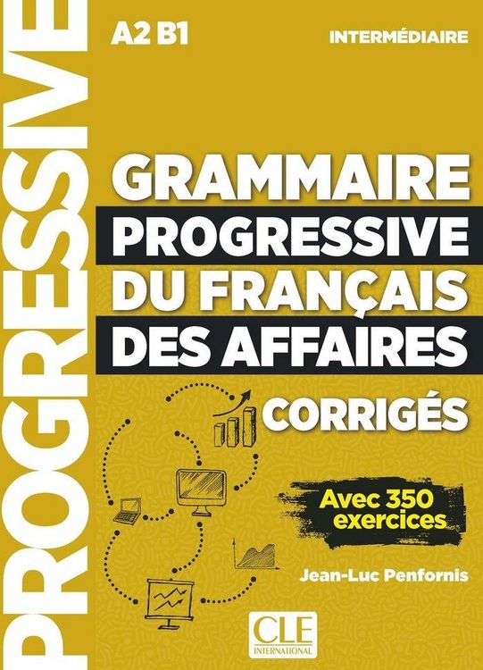 Produktbild: Grammaire progressive du francais des affaires - Niveau intermediaire (A2/B1) - Corriges