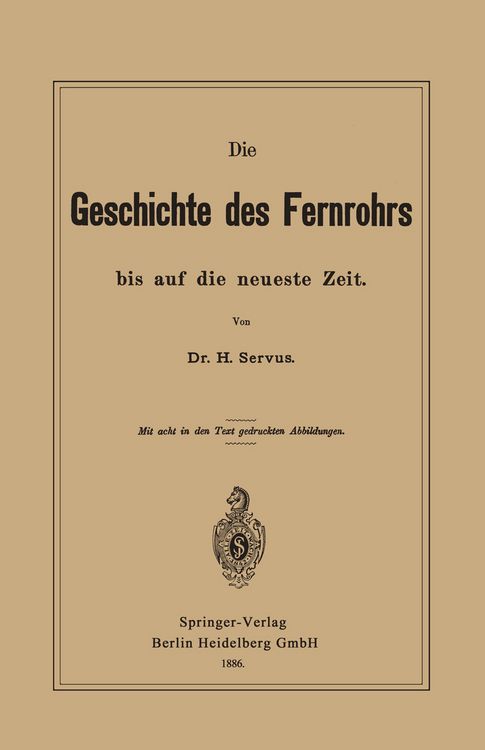 Produktbild: Die Geschichte des Fernrohrs bis auf die neueste Zeit