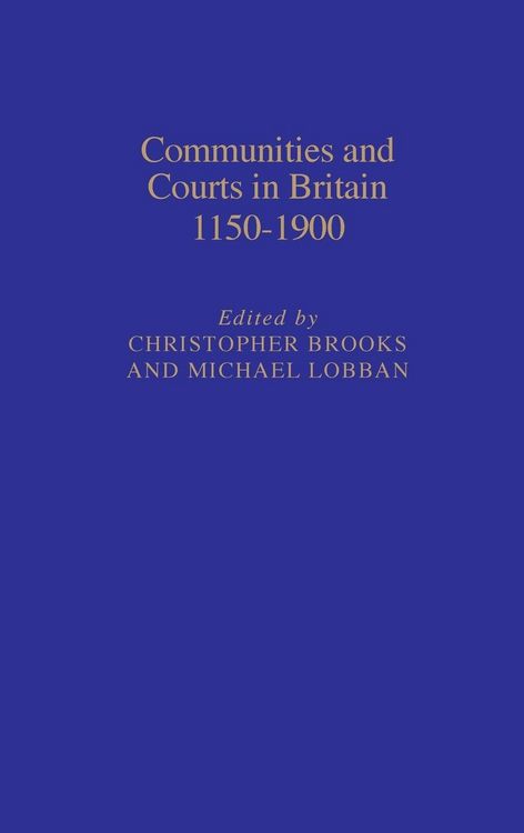 Produktbild: Communities and Courts in Britain, 1150-1900