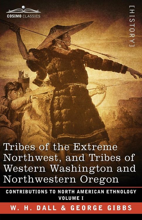 Produktbild: Tribes of the Extreme Northwest, and Tribes of Western Washington and Northwestern Oregon