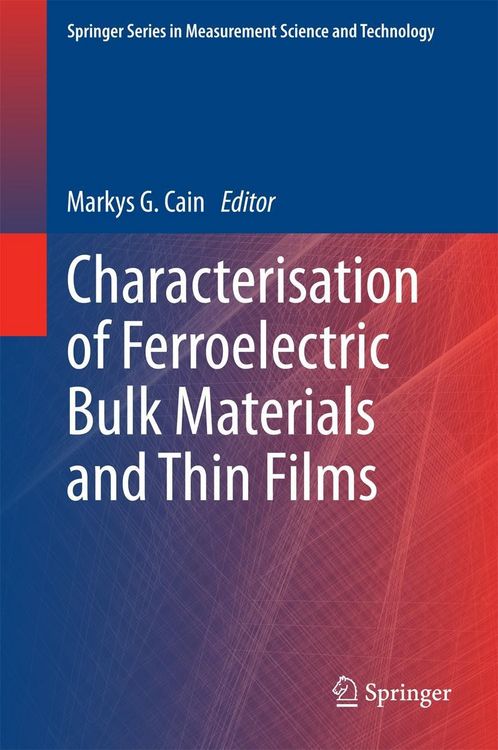 Produktbild: Characterisation of Ferroelectric Bulk Materials and Thin Films