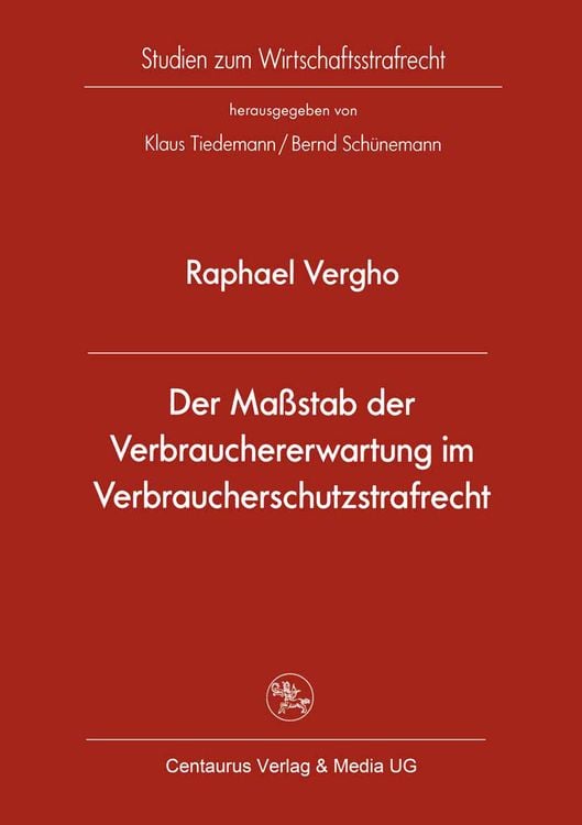 Produktbild: Der Ma&szlig;stab der Verbrauchererwartung im Verbraucherschutzstrafrecht