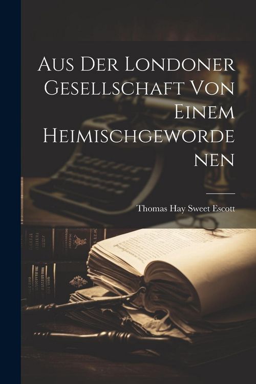 Produktbild: Aus der Londoner Gesellschaft von Einem Heimischgewordenen