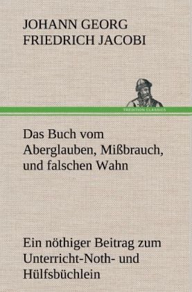 Produktbild: Das Buch vom Aberglauben, Mi&szlig;brauch, und falschen Wahn