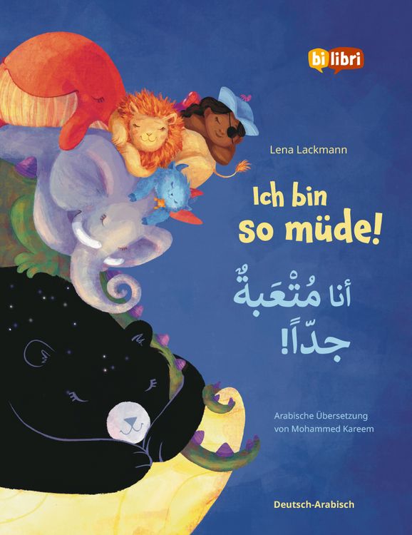 Produktbild: Ich bin so m&uuml;de! (Deutsch-Arabisch)