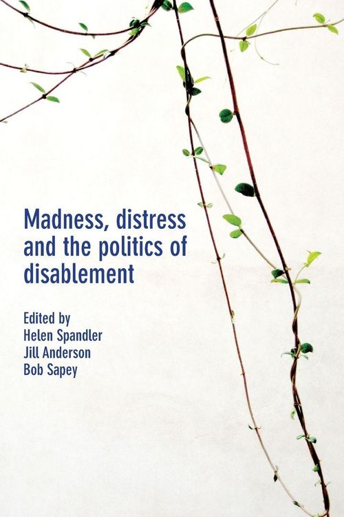 Produktbild: Madness, distress and the politics of disablement