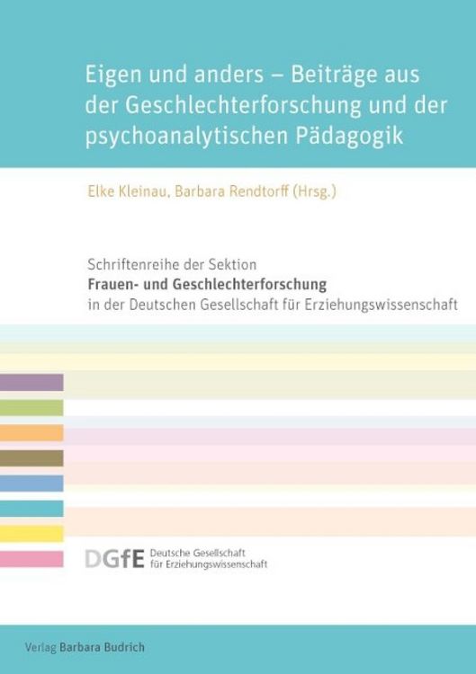 Produktbild: Eigen und anders - Beitr&auml;ge aus der Geschlechterforschung und der psychoanalytischen P&auml;dagogik