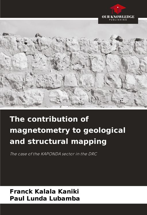 Produktbild: The contribution of magnetometry to geological and structural mapping