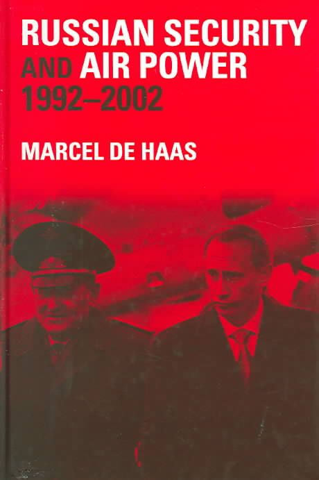 Produktbild: Haas, M: Russian Security and Air Power, 1992-2002
