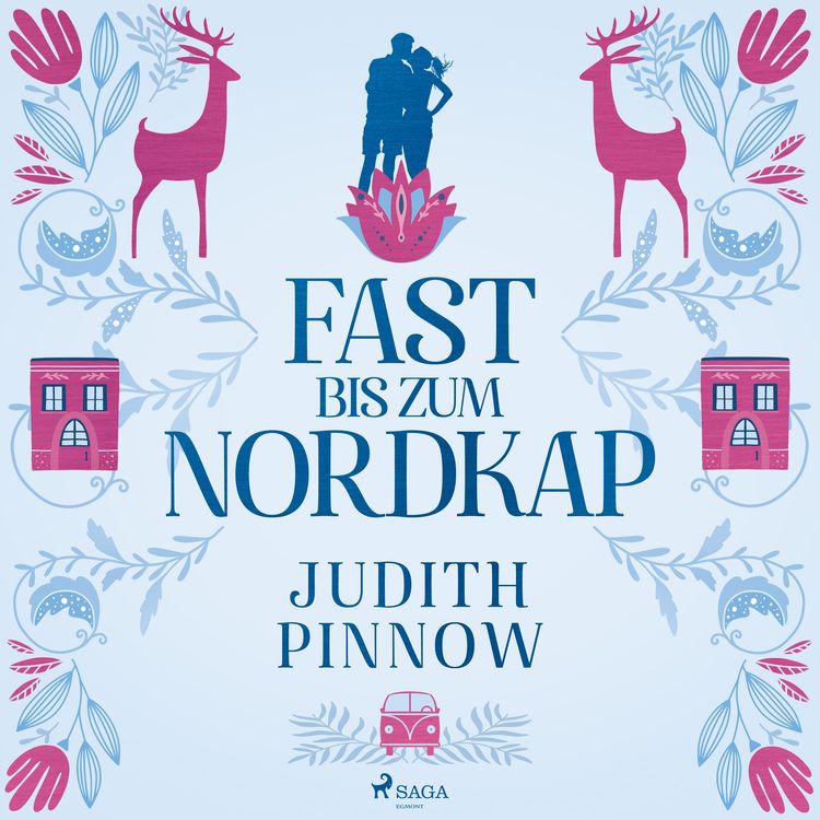Produktbild: Fast bis zum Nordkap: Roman (Der schwedischste Liebesroman des Jahres)