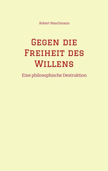 Produktbild: Gegen die Freiheit des Willens