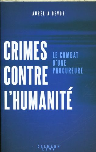 Produktbild: Crimes contre l'humanit&eacute; : le combat d'une procureure