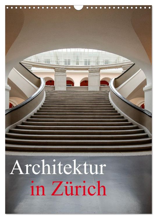 Produktbild: Architektur in Z&uuml;rich (Wandkalender 2026 DIN A3 hoch), CALVENDO Monatskalender