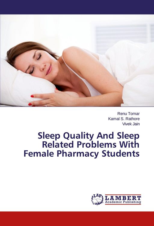 Produktbild: Sleep Quality And Sleep Related Problems With Female Pharmacy Students