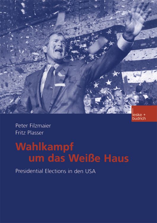Produktbild: Wahlkampf um das Wei&szlig;e Haus