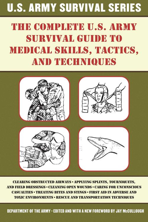 Produktbild: The Complete U.S. Army Survival Guide to Medical Skills, Tactics, and Techniques