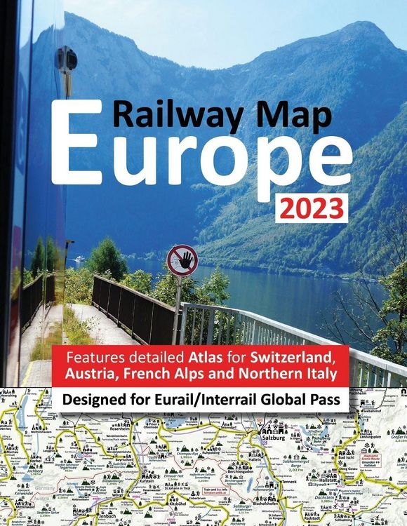 Produktbild: Europe Railway Map 2023 - Features Detailed Atlas for Switzerland and Austria - Designed for Eurail/Interrail Global Pass