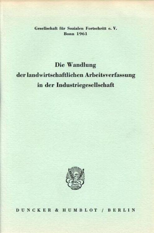Produktbild: Die Wandlung der landwirtschaftlichen Arbeitsverfassung in der Industriegesellschaft.