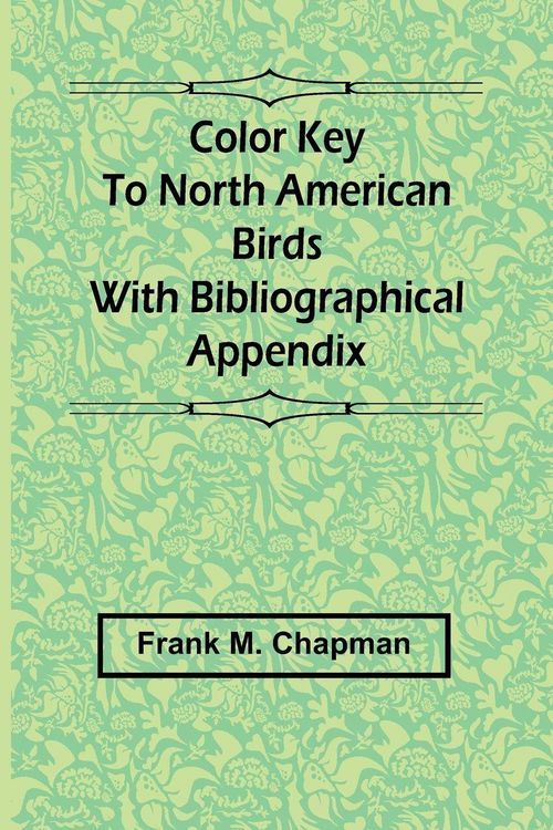 Produktbild: Color Key To North American Birds; With Bibliographical Appendix
