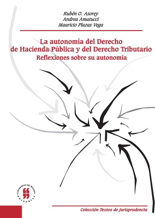 Produktbild: La autonom&iacute;a del derecho de hacienda publica y del derecho tributario