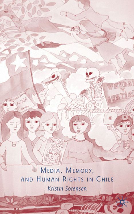 Produktbild: Media, Memory, and Human Rights in Chile