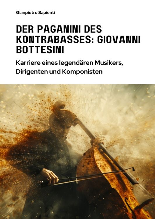 Produktbild: Der Paganini des Kontrabasses: Giovanni Bottesini