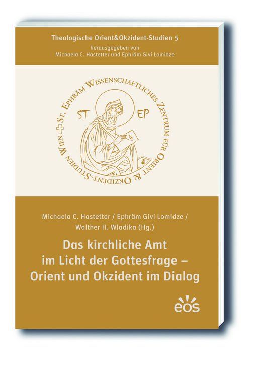Produktbild: Das kirchliche Amt im Licht der Gottesfrage - Orient und Okzident im Dialog