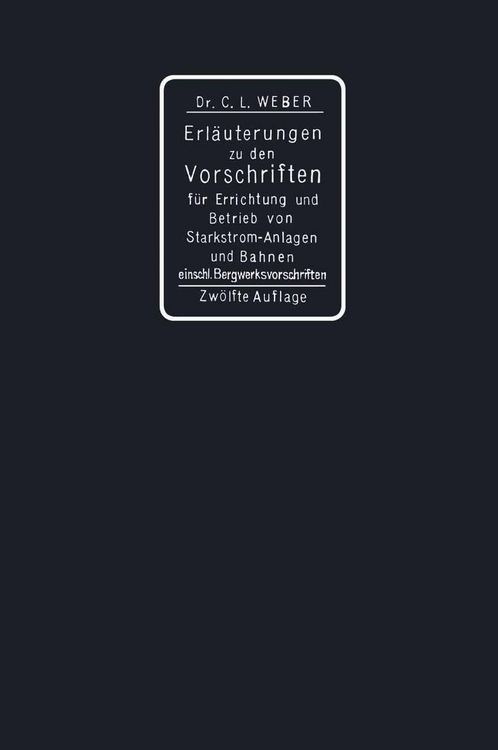 Produktbild: Erl&auml;uterungen zu den Vorschriften f&uuml;r die Errichtung und den Betrieb elektrischer Starkstromanlagen einschliesslich Bergwerksvorschriften und zu den S