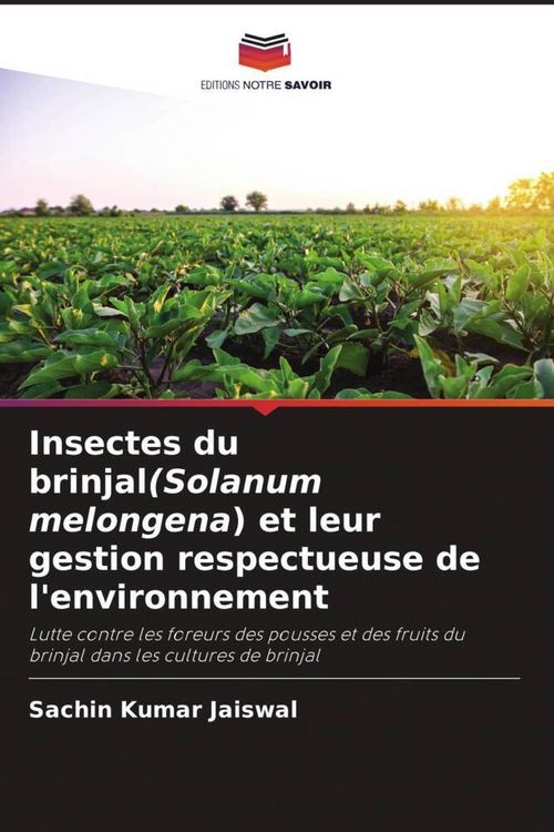 Produktbild: Insectes du brinjal(Solanum melongena) et leur gestion respectueuse de l'environnement