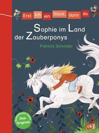Produktbild: Erst ich ein St&uuml;ck, dann du - Sophie im Land der Zauberponys