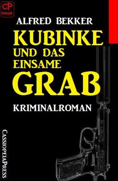 Produktbild: Kubinke und das einsame Grab: Kriminalroman
