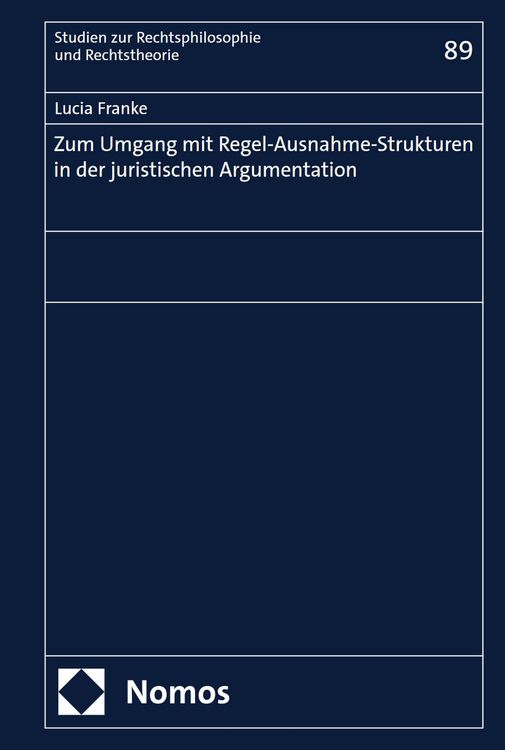 Produktbild: Zum Umgang mit Regel-Ausnahme-Strukturen in der juristischen Argumentation