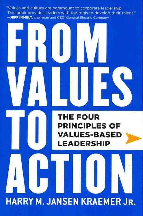 Produktbild: From Values to Action: The Four Principles of Values-Based Leadership