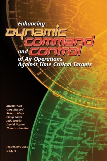 Produktbild: Enhancing Dynamic Command and Control of Air Operations Against Time Critical Targets (2002)