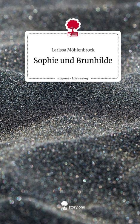 Produktbild: Sophie und Brunhilde. Life is a Story - story.one