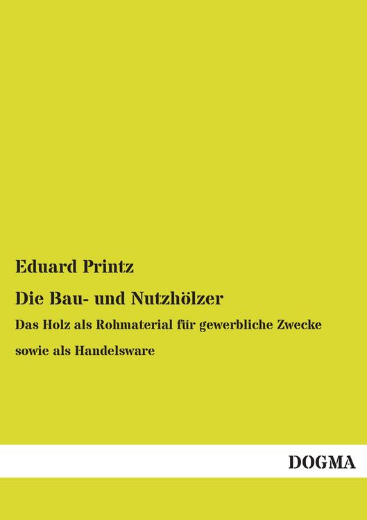 Produktbild: Die Bau- und Nutzh&ouml;lzer