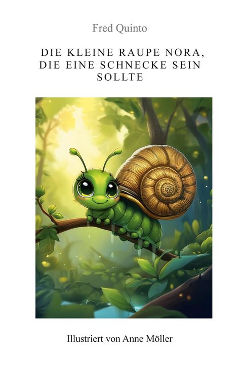 Produktbild: Die kleine Raupe Nora, die eine Schnecke sein sollte