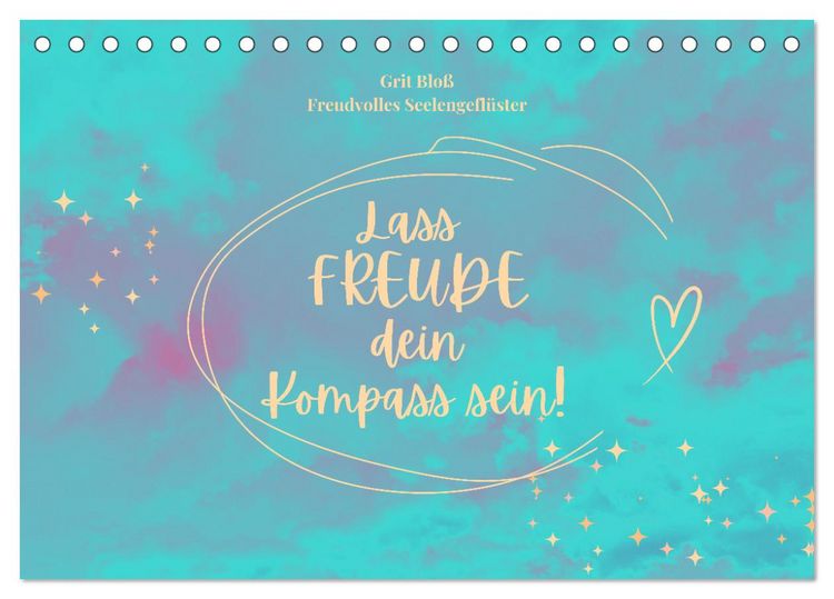 Produktbild: Lass Freude dein Kompass sein (Tischkalender 2026 DIN A5 quer), CALVENDO Monatskalender