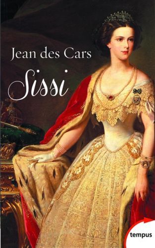 Produktbild: Sissi, imp&eacute;ratrice d'Autriche et reine de Hongrie