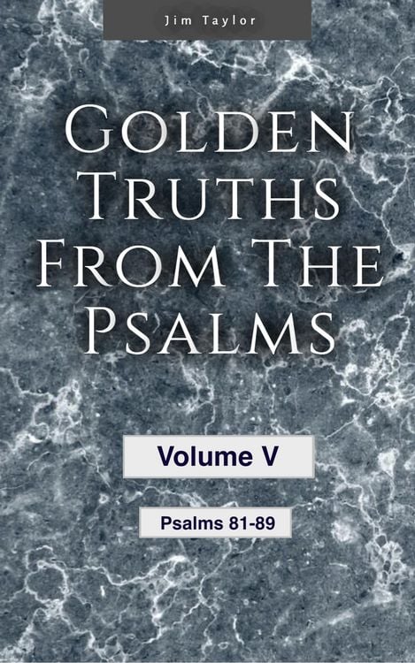 Produktbild: Golden truths from the Psalms - Volume V - Psalms 81-89