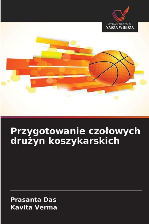 Produktbild: Przygotowanie czo&iquest;owych dru&iquest;yn koszykarskich