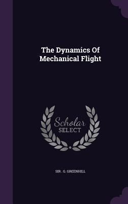 Produktbild: The Dynamics Of Mechanical Flight