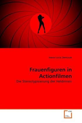 Produktbild: Demczuk, I: Frauenfiguren in Actionfilmen