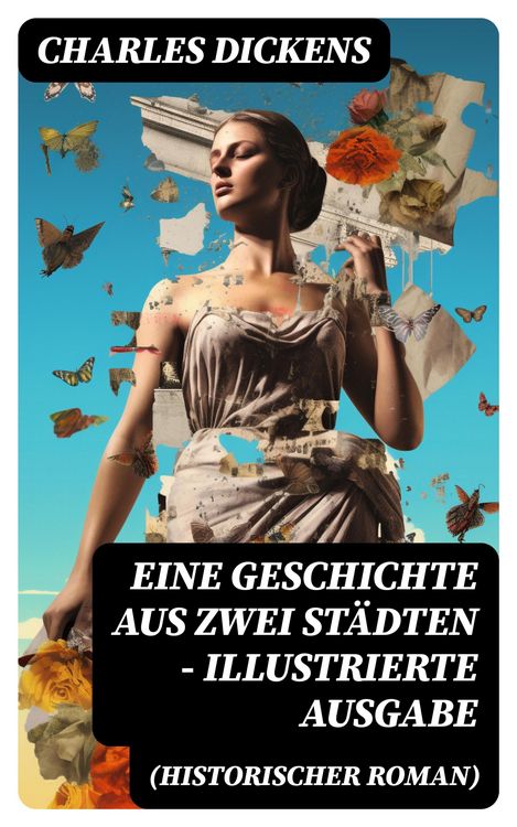 Produktbild: Eine Geschichte aus zwei St&auml;dten (Historischer Roman) - Illustrierte Ausgabe
