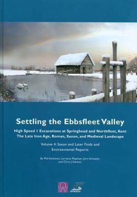 Produktbild: Settling the Ebbsfleet Valley, Volume 4